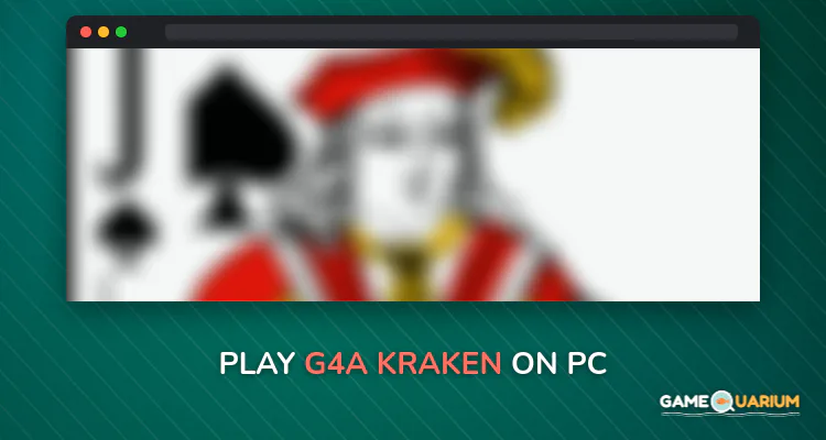 G4A: Kraken on Windows G4A: Kraken on Windows