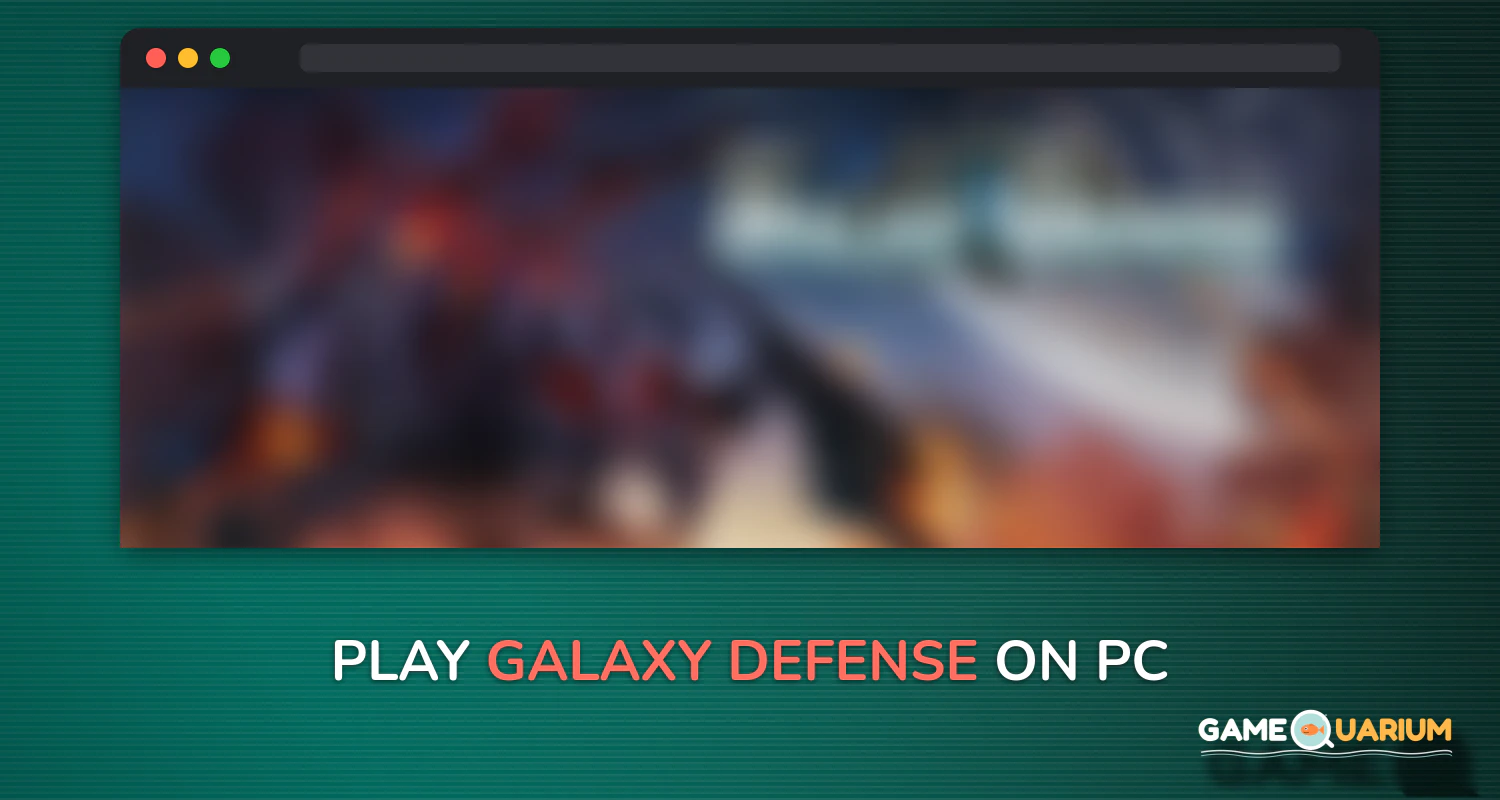 Galaxy Defense on Windows Galaxy Defense on Windows