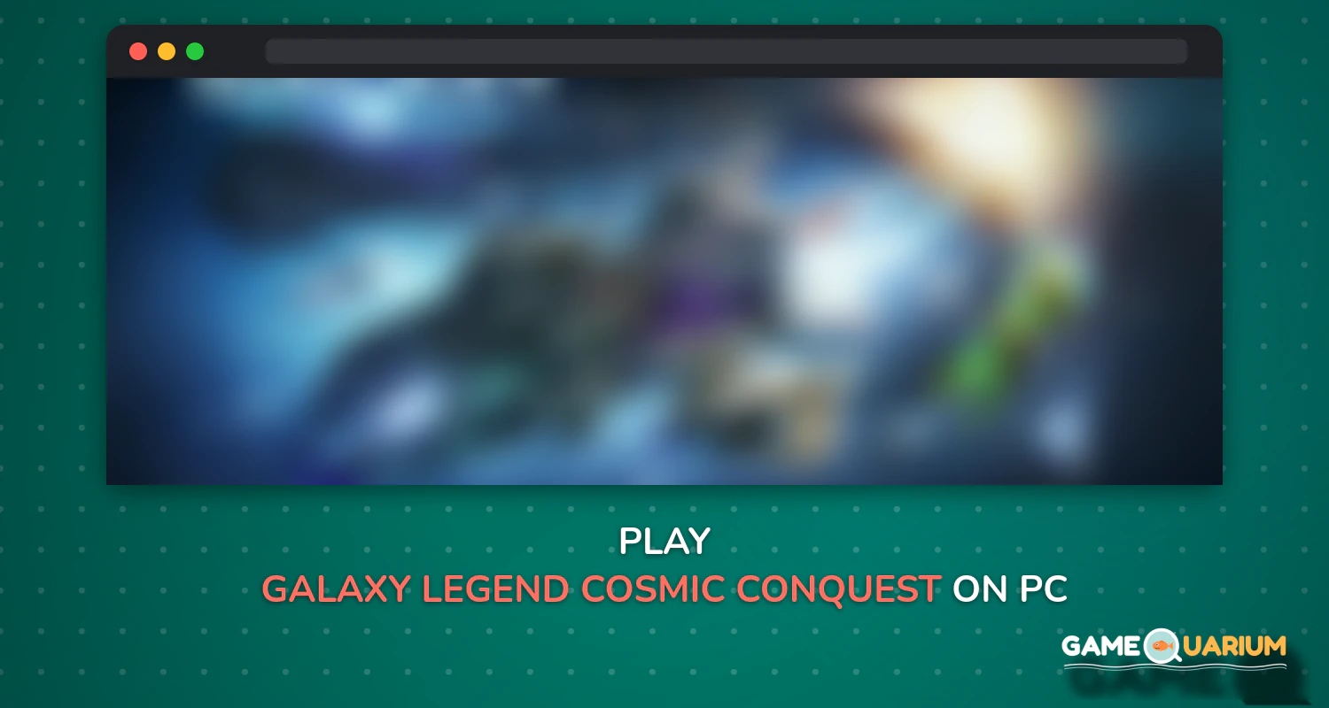 Galaxy Legend - Cosmic Conquest Sci-Fi Game on Windows