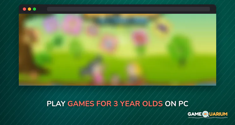 Games for 3 Year Olds on Windows Games for 3 Year Olds on Windows