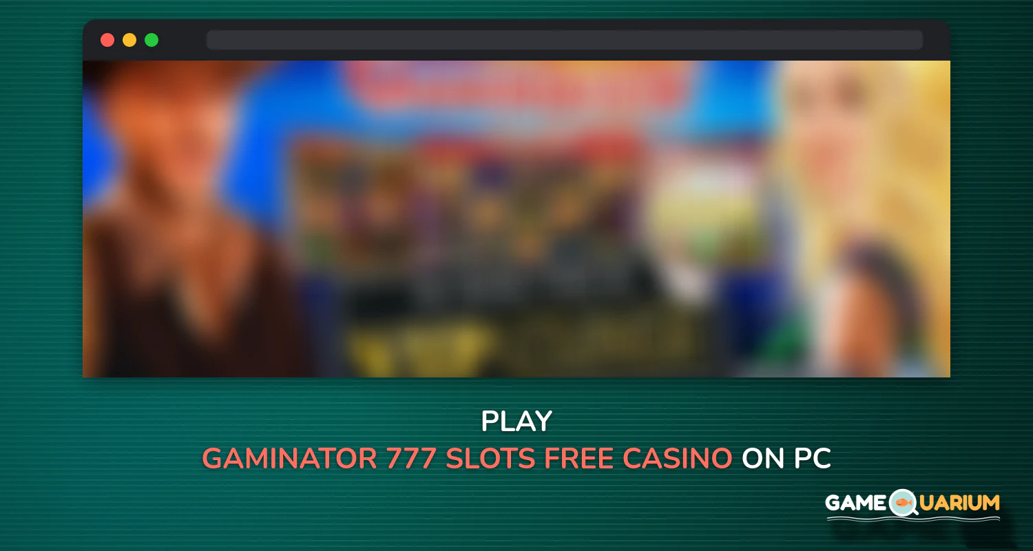 Gaminator 777 Slots - Free Casino Slot Machines on Windows