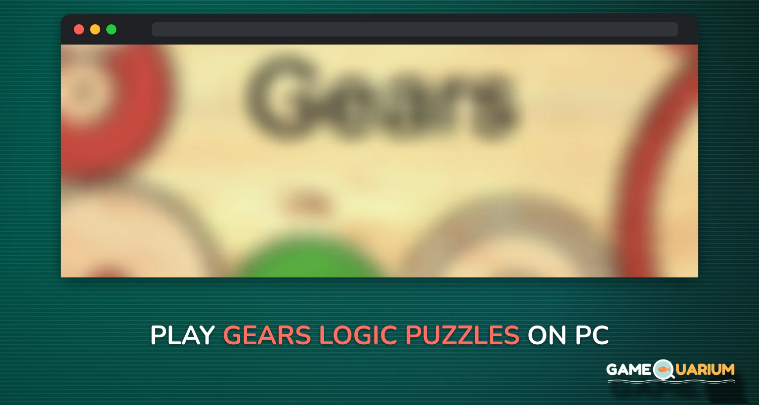 Gears logic puzzles on Windows Gears logic puzzles on Windows