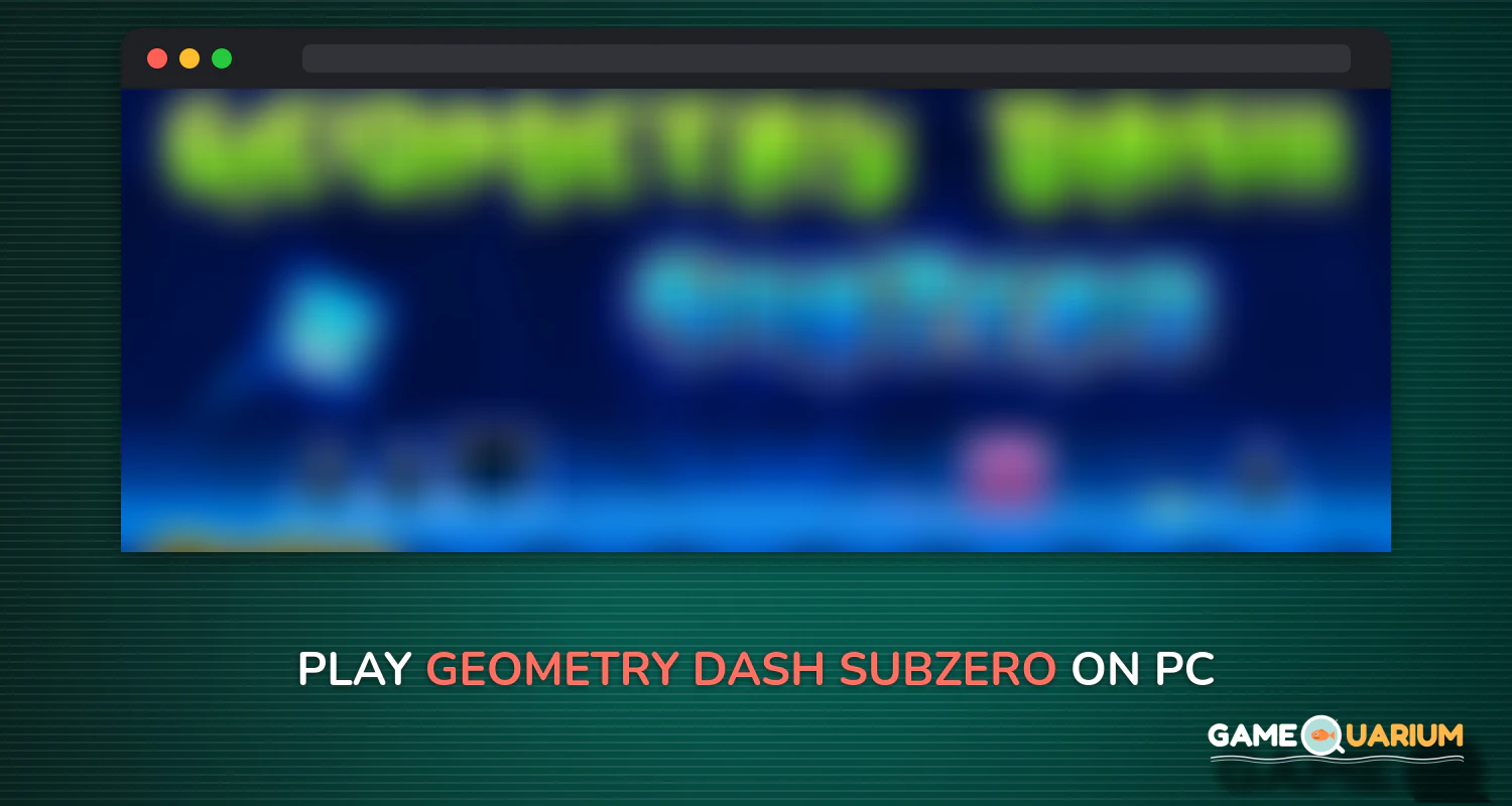 Geometry Dash SubZero on Windows Geometry Dash SubZero on Windows