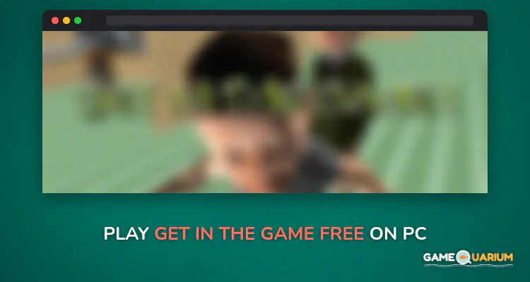 Get In The Game! Free on Windows