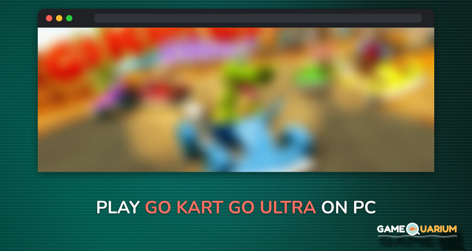 Go Kart Go! Ultra! on Windows Go Kart Go! Ultra! on Windows