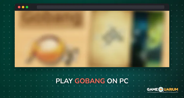 Gobang on Windows