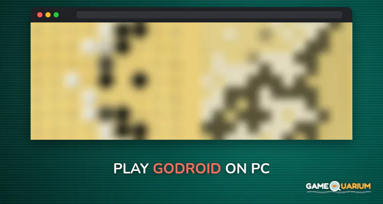 GOdroid on Windows GOdroid on Windows