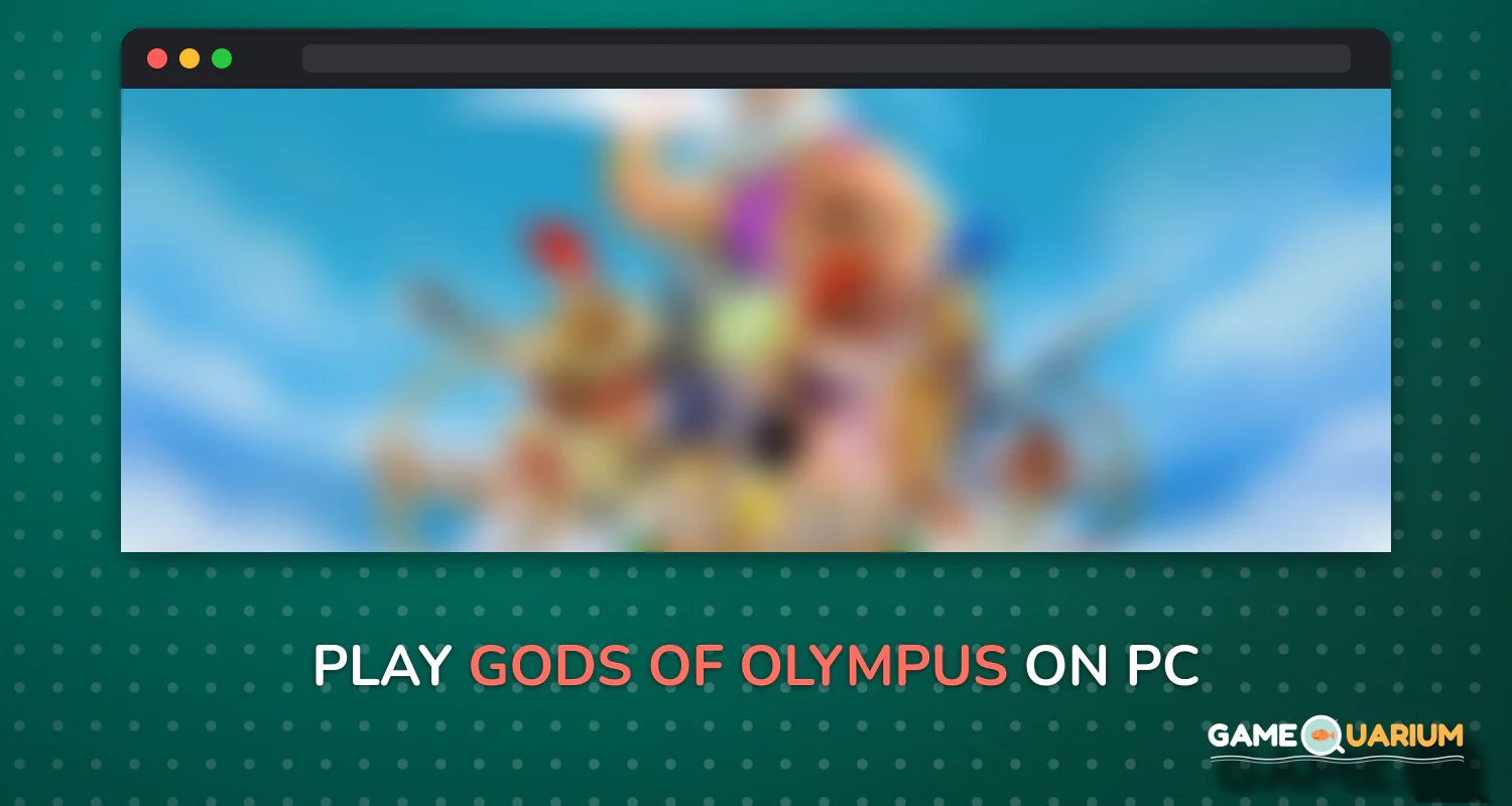 Gods of Olympus on Windows
