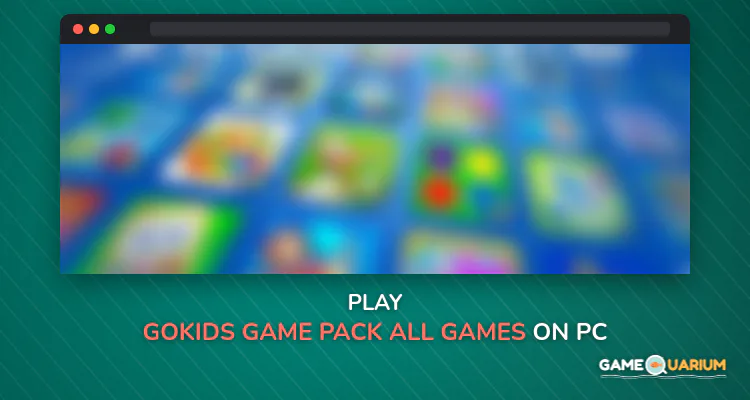 GoKids! Game Pack: All Games for Kids in 1 Package on Windows GoKids! Game Pack: All Games for Kids in 1 Package on Windows