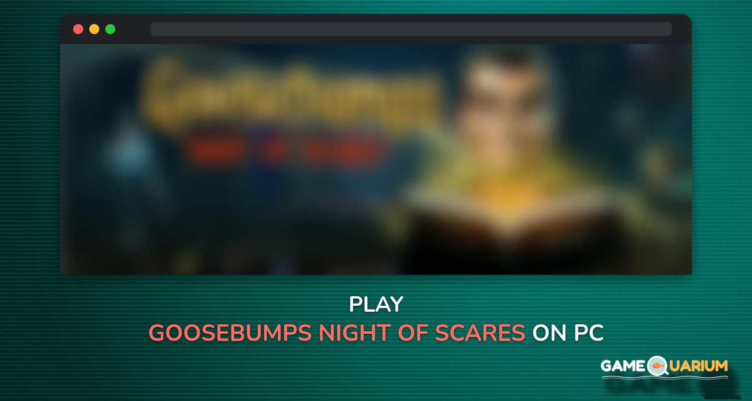 Goosebumps Night of Scares on Windows