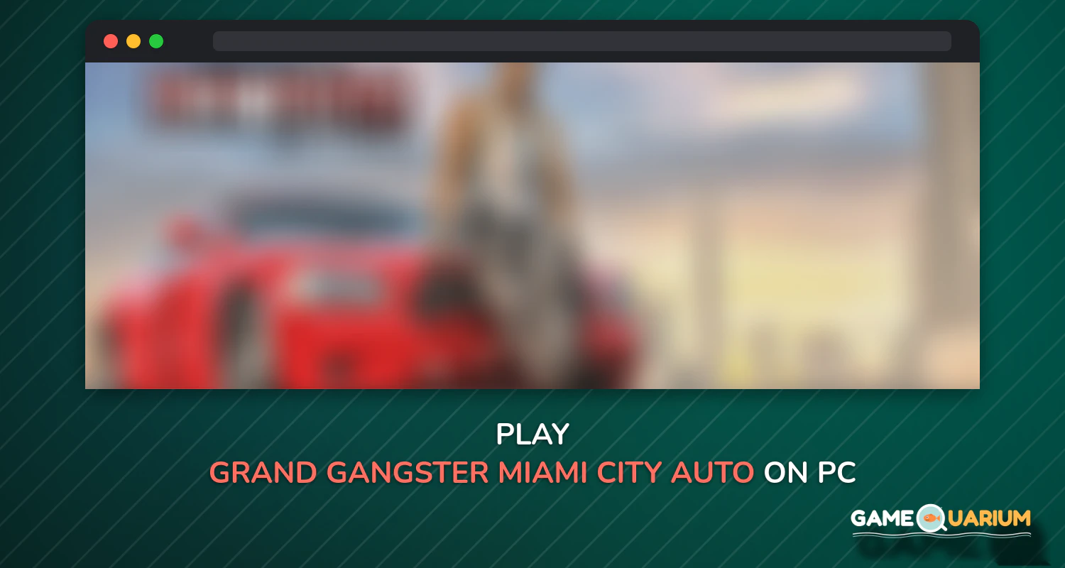 Grand Gangster Miami City Auto Theft on Windows Grand Gangster Miami City Auto Theft on Windows