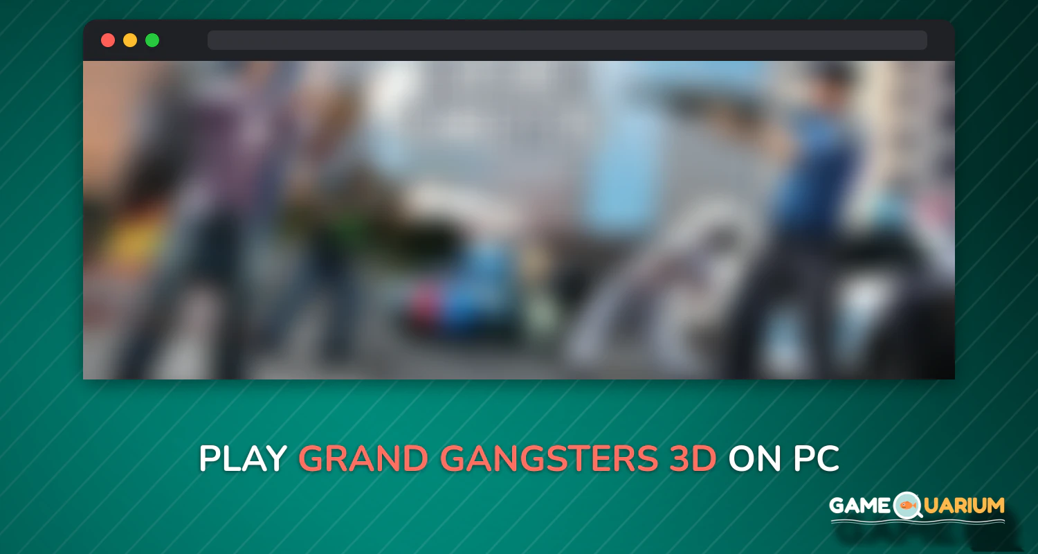 Grand Gangsters 3D on Windows Grand Gangsters 3D on Windows
