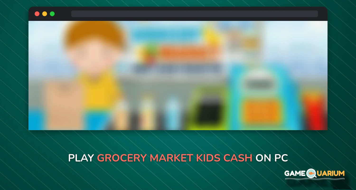 Grocery Market Kids Cash Register - Games for Kids on Windows