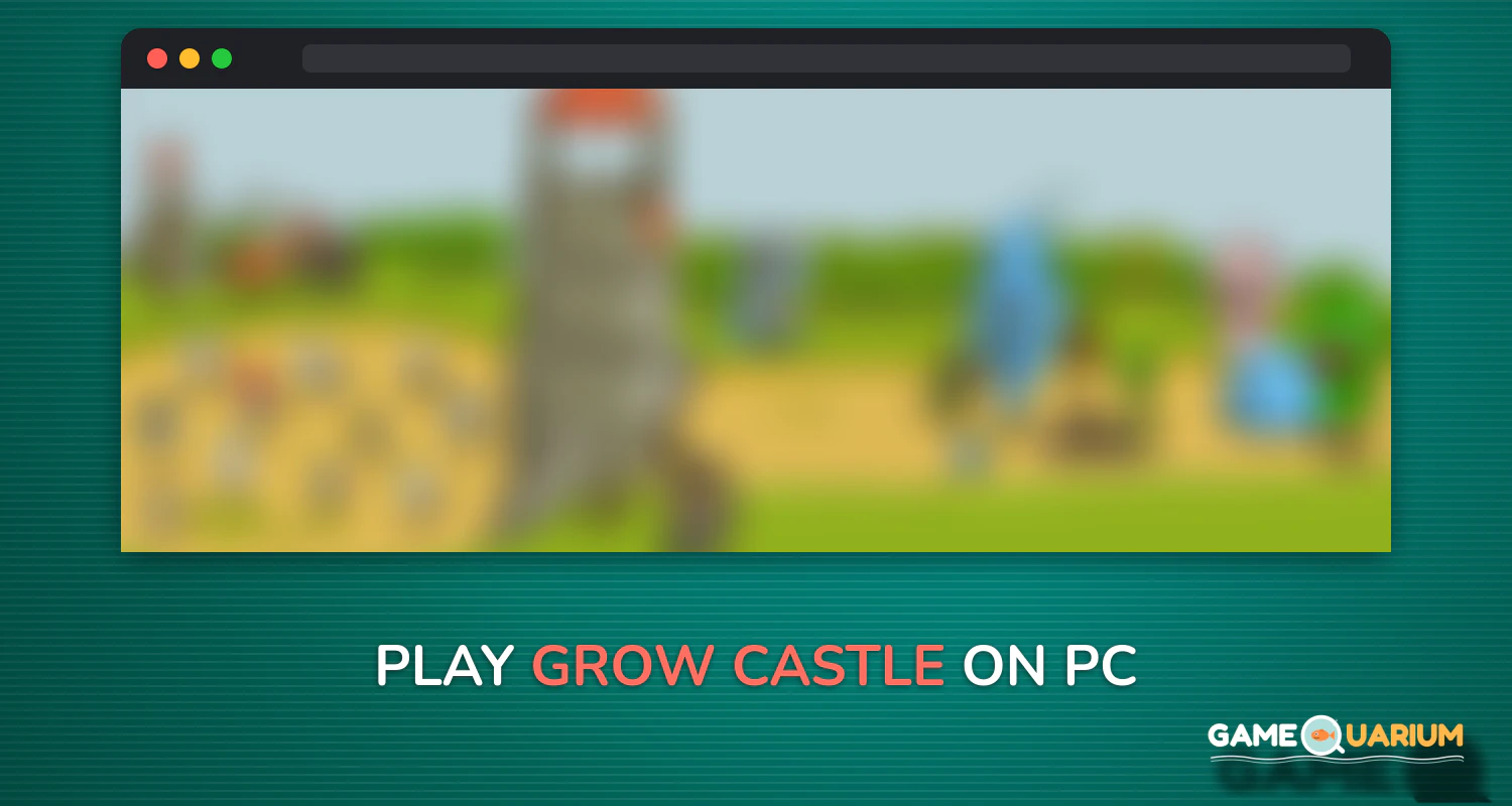 Grow Castle on Windows