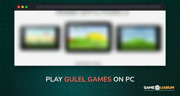 Gulel Games on Windows