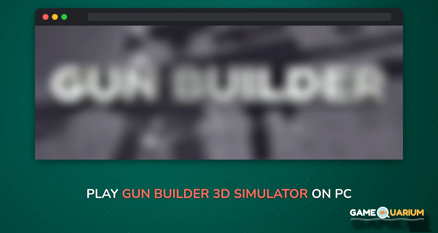 Gun Builder 3D Simulator on Windows