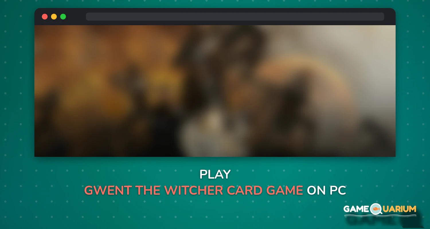 GWENT: The Witcher Card Game on Windows