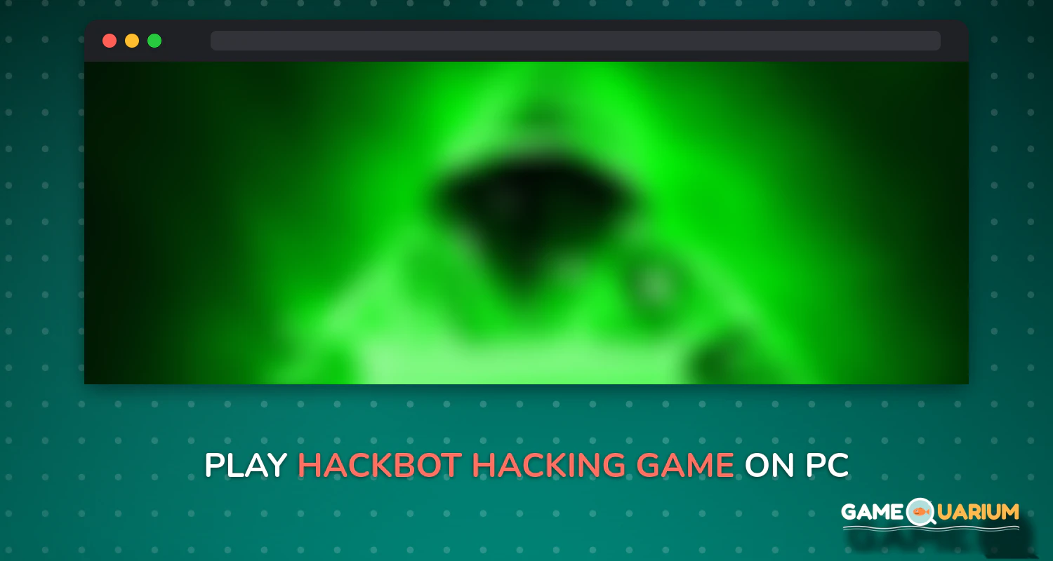 HackBot Hacking Game on Windows HackBot Hacking Game on Windows