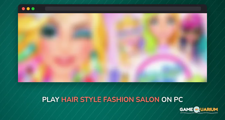 Hair Style Fashion Salon on Windows Hair Style Fashion Salon on Windows