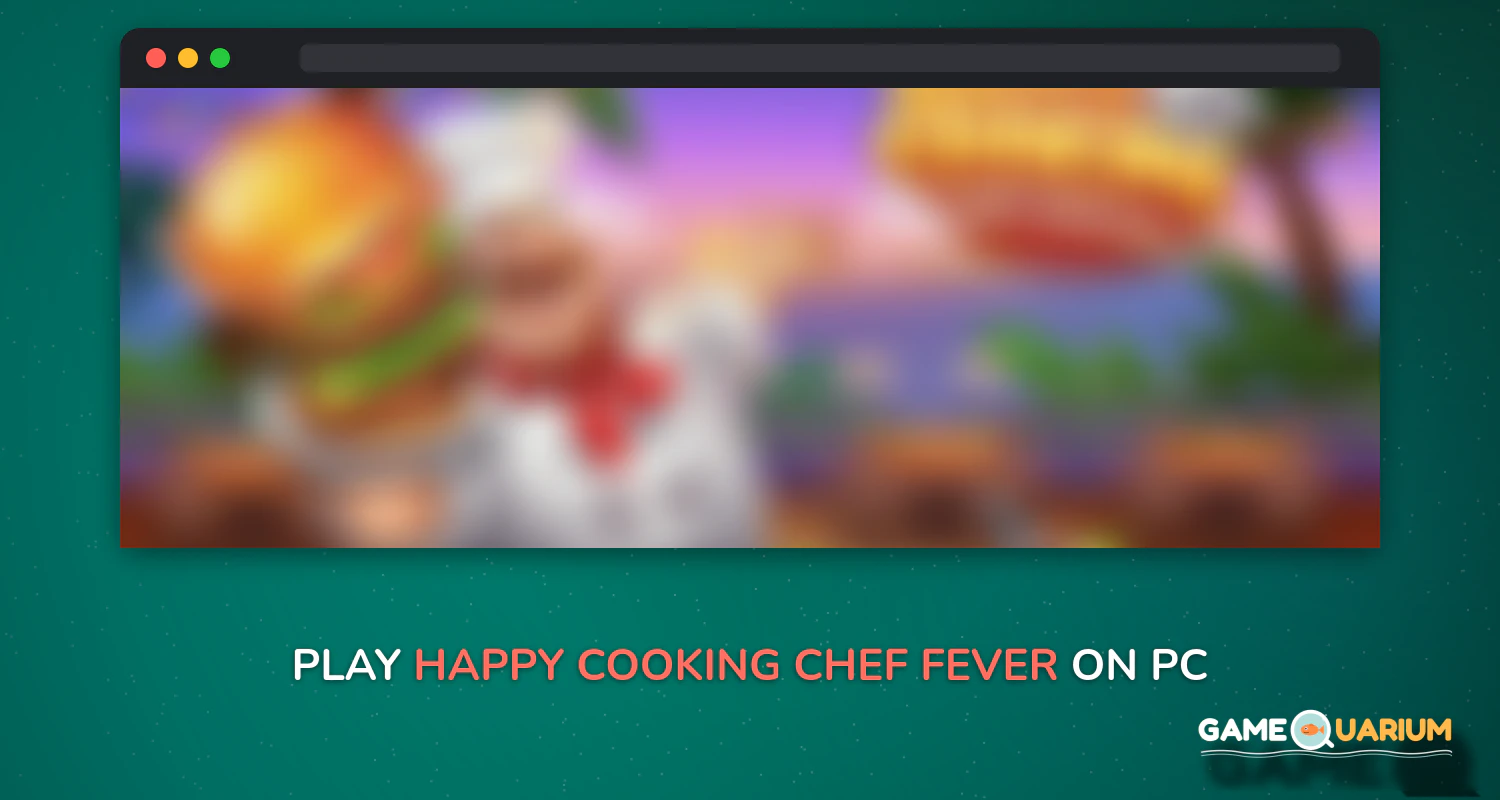 Happy Cooking: Chef Fever on Windows Happy Cooking: Chef Fever on Windows