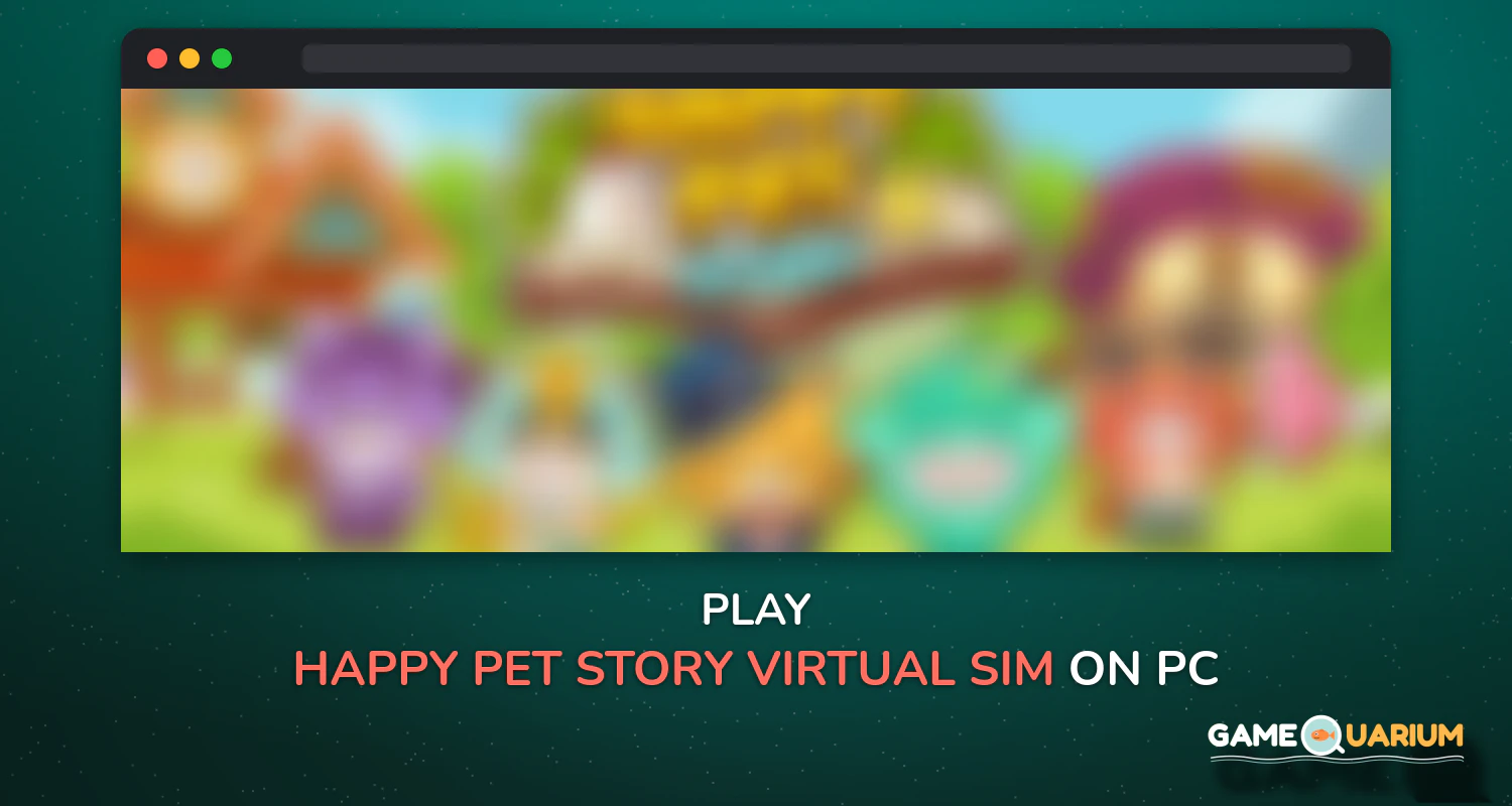 Happy Pet Story: Virtual Sim on Windows Happy Pet Story: Virtual Sim on Windows
