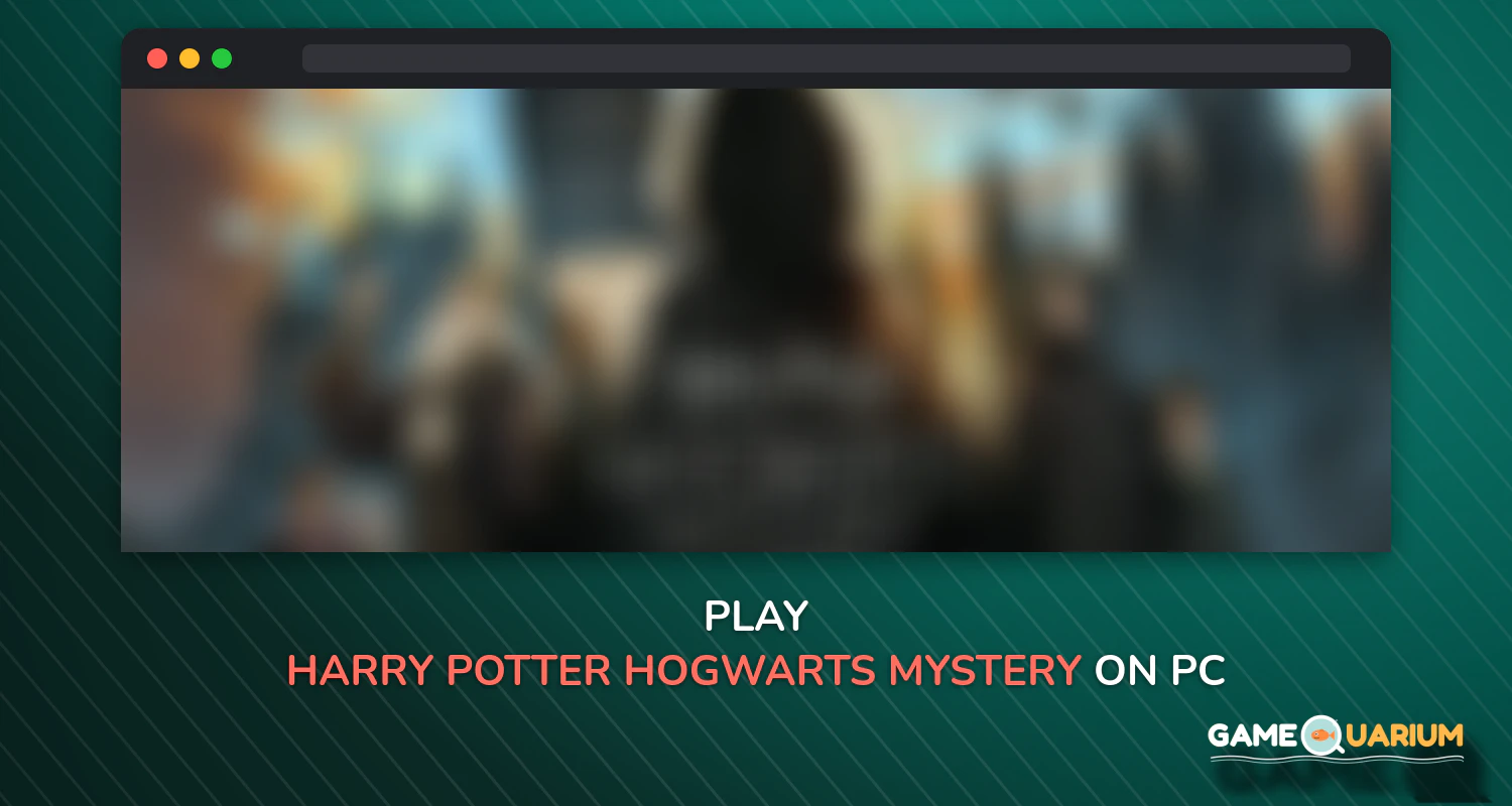Harry Potter: Hogwarts Mystery on Windows Harry Potter: Hogwarts Mystery on Windows
