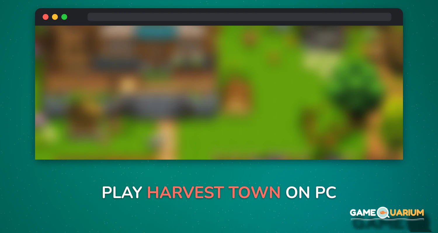 Harvest Town on Windows Harvest Town on Windows