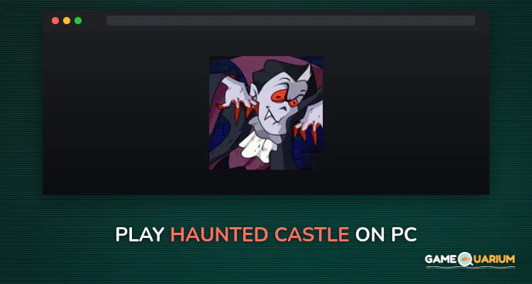 Haunted Castle on Windows