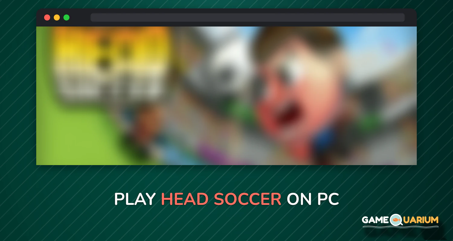 Head Soccer on Windows Head Soccer on Windows