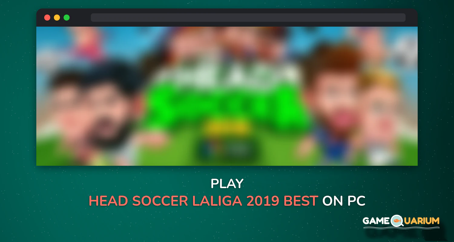 Head Soccer LaLiga 2019 - Best Soccer Games on Windows Head Soccer LaLiga 2019 - Best Soccer Games on Windows