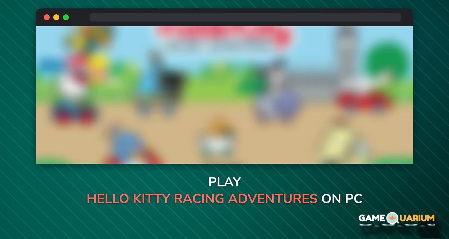Hello Kitty Racing Adventures on Windows Hello Kitty Racing Adventures on Windows