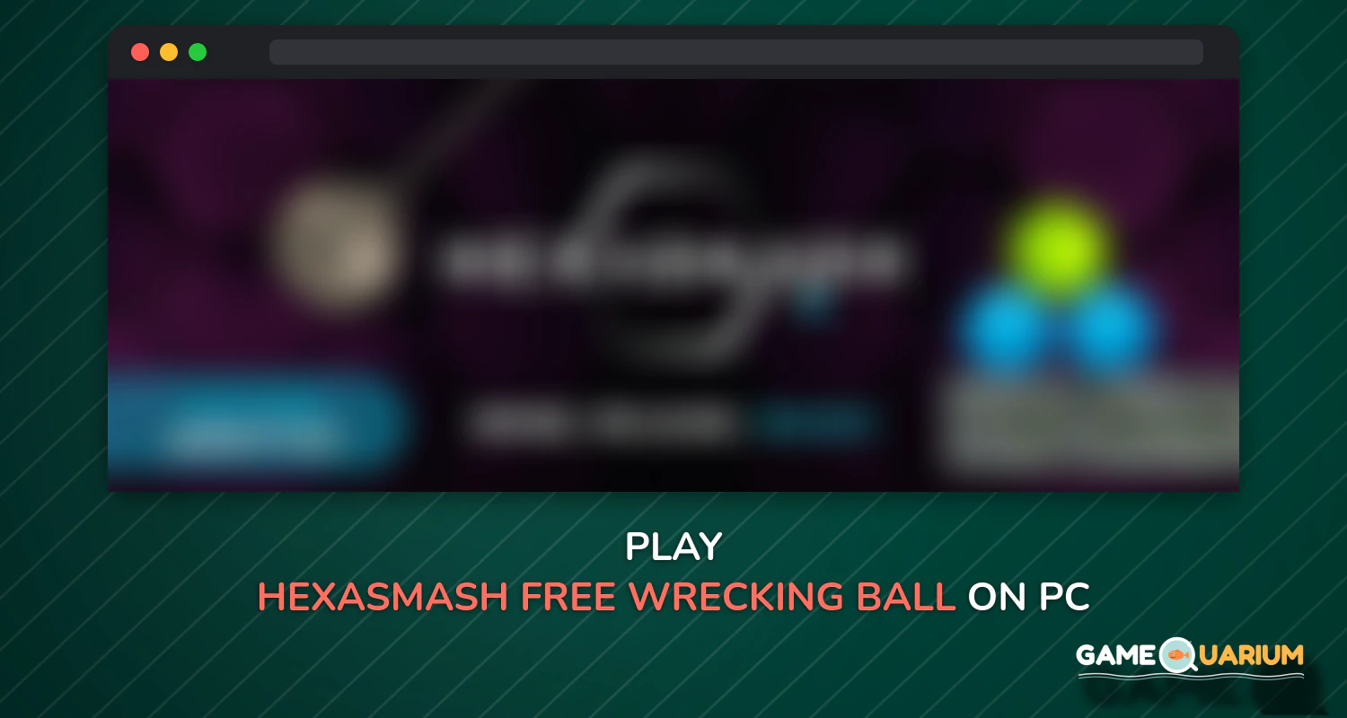 Hexasmash - Free Wrecking Ball Physics Puzzle on Windows Hexasmash - Free Wrecking Ball Physics Puzzle on Windows