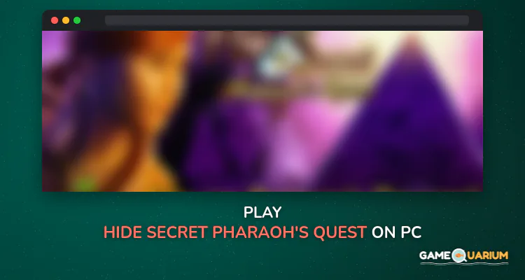 Hide & Secret: Pharaoh's Quest on Windows Hide & Secret: Pharaoh's Quest on Windows