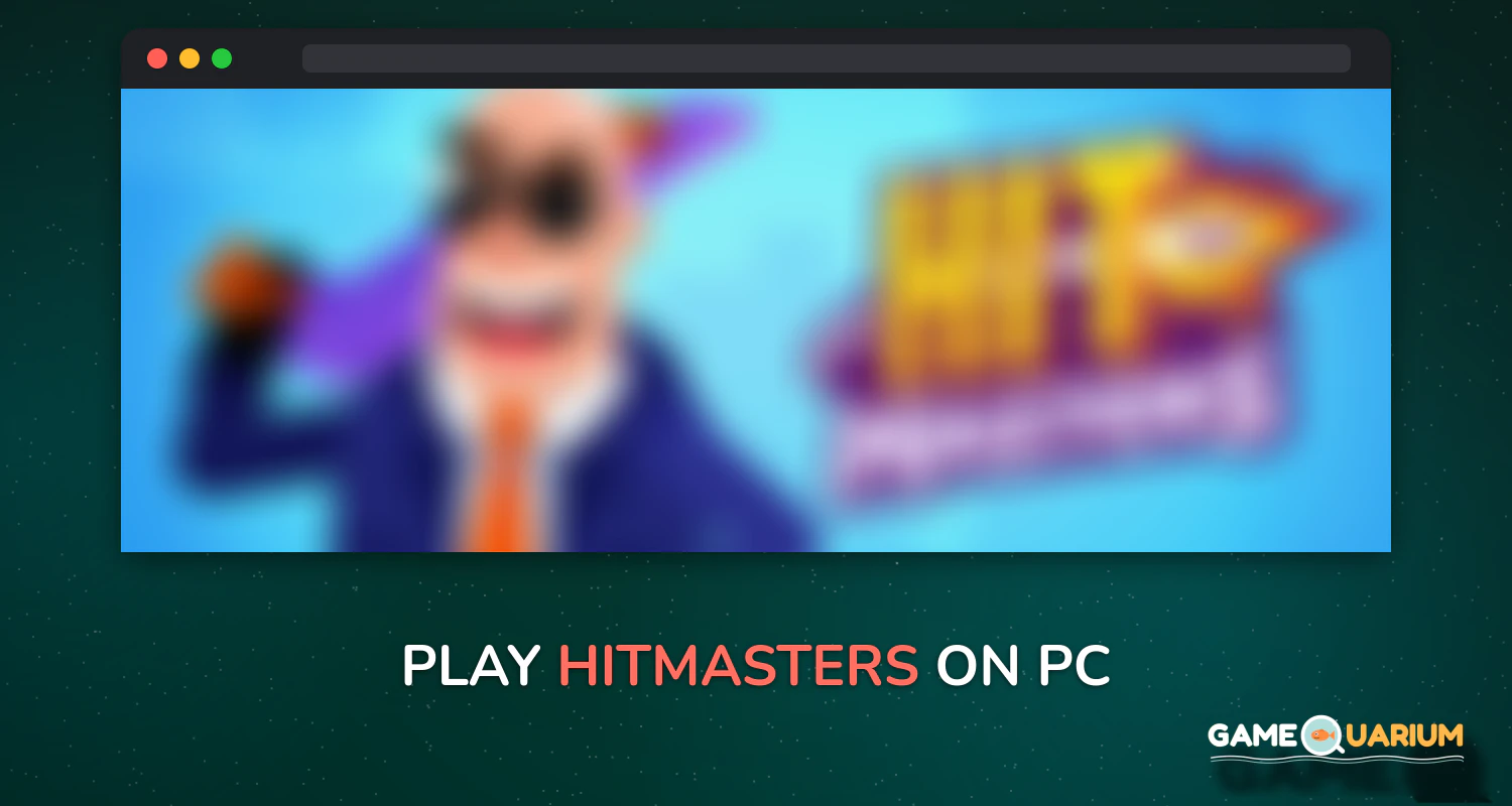 Hitmasters on Windows Hitmasters on Windows