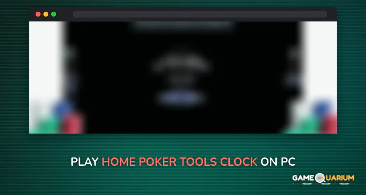 Home Poker Tools - Clock on Windows Home Poker Tools - Clock on Windows
