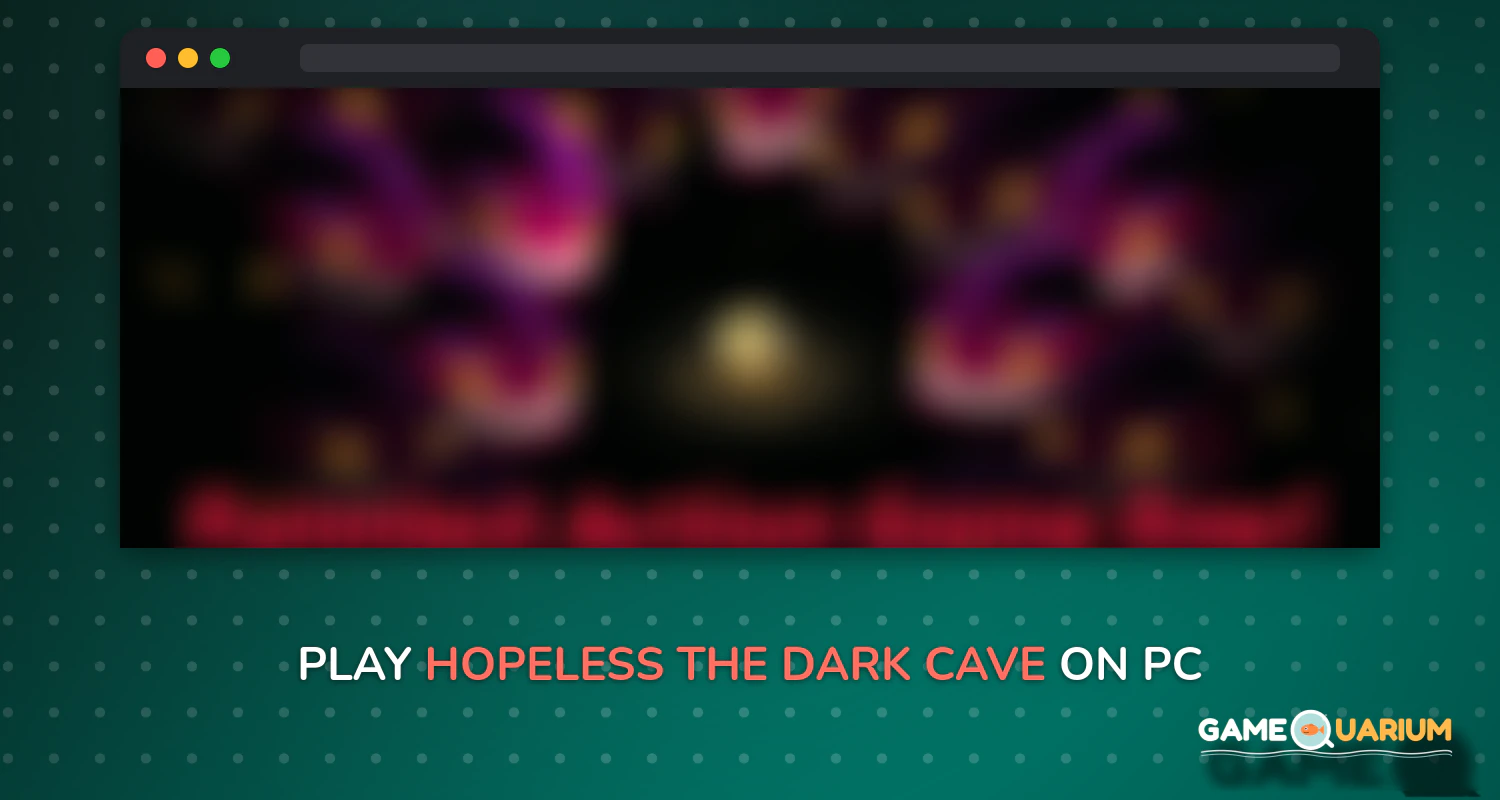 Hopeless: The Dark Cave on Windows