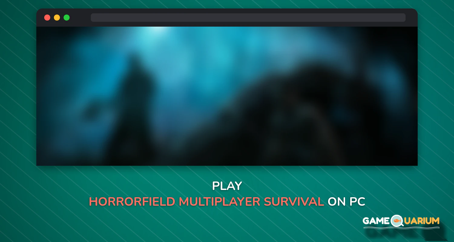 Horrorfield - Multiplayer Survival Horror Game on Windows