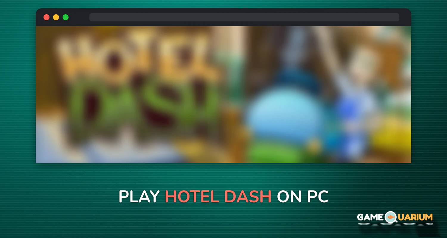Hotel Dash on Windows Hotel Dash on Windows