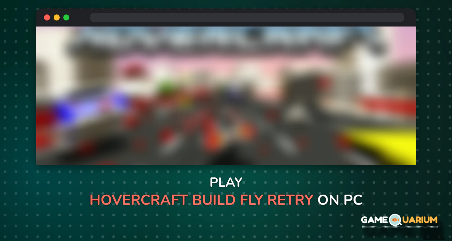 Hovercraft - Build Fly Retry on Windows Hovercraft - Build Fly Retry on Windows