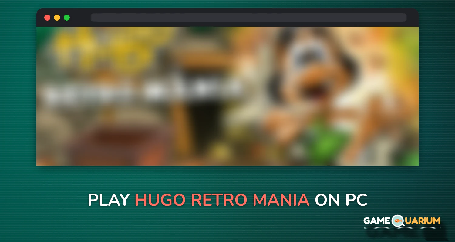 Hugo Retro Mania on Windows Hugo Retro Mania on Windows