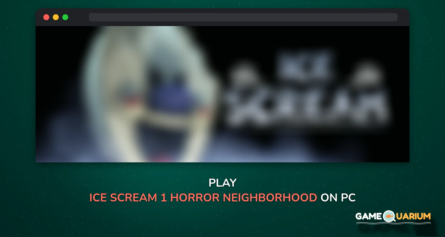 Ice Scream 1: Horror Neighborhood on Windows