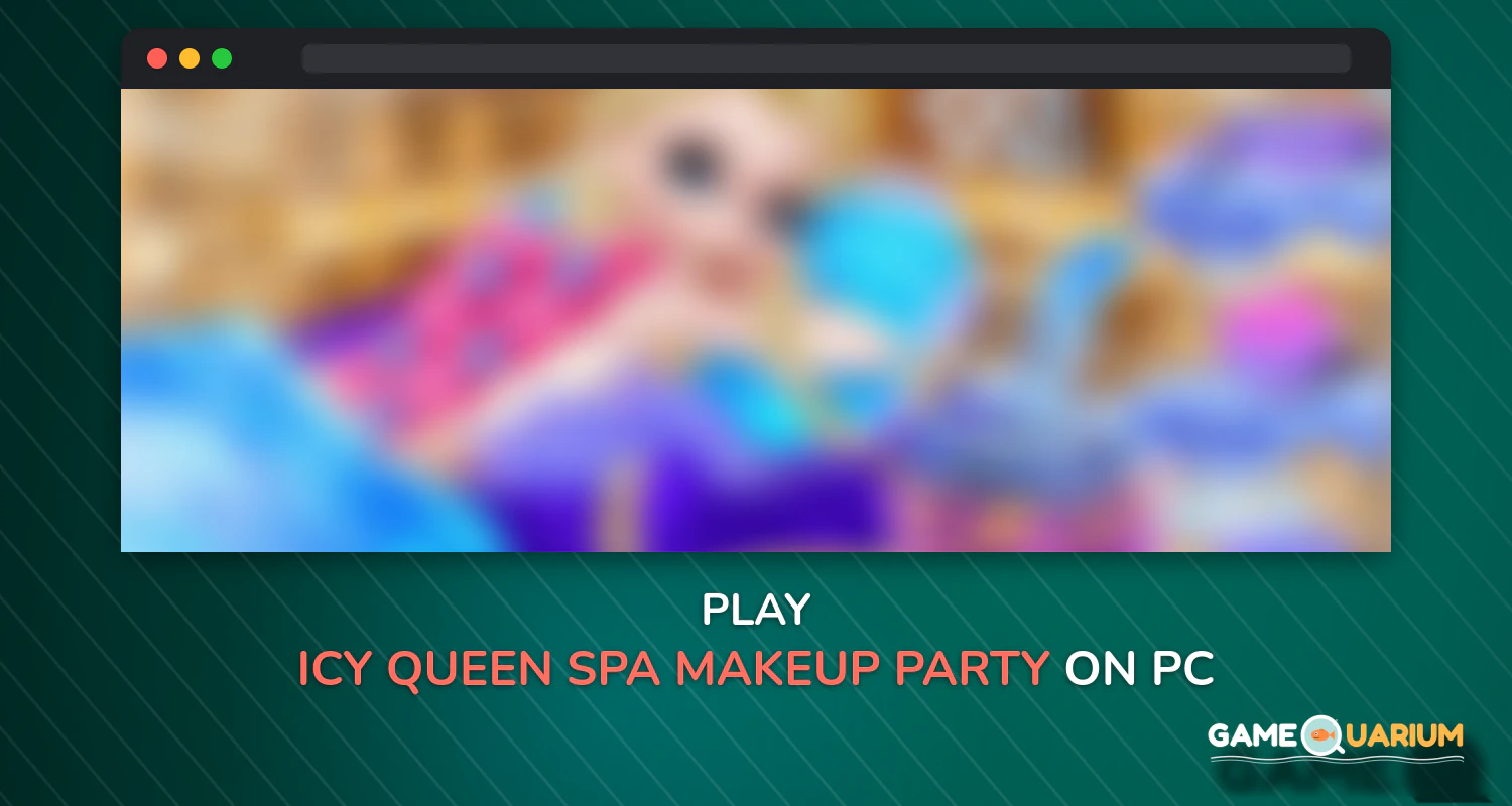 Icy Queen Spa Makeup Party on Windows Icy Queen Spa Makeup Party on Windows
