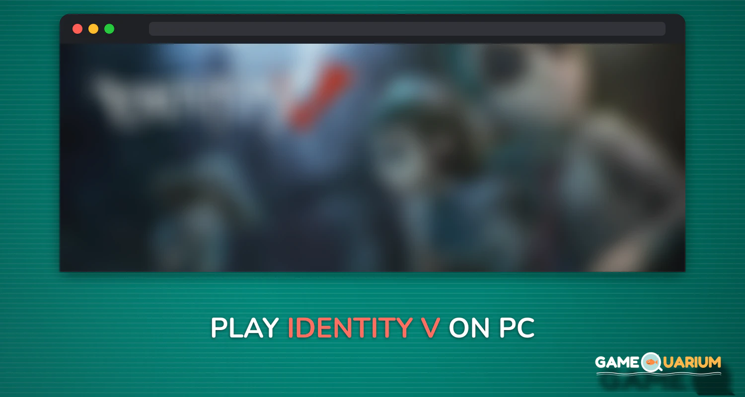 Identity V on Windows Identity V on Windows