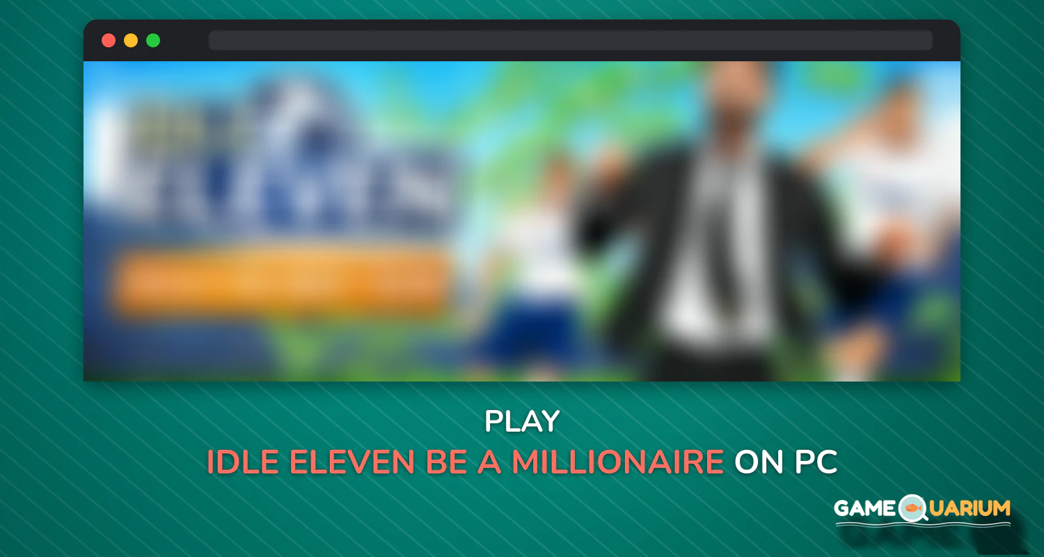 Idle Eleven - Be a millionaire soccer tycoon on Windows Idle Eleven - Be a millionaire soccer tycoon on Windows