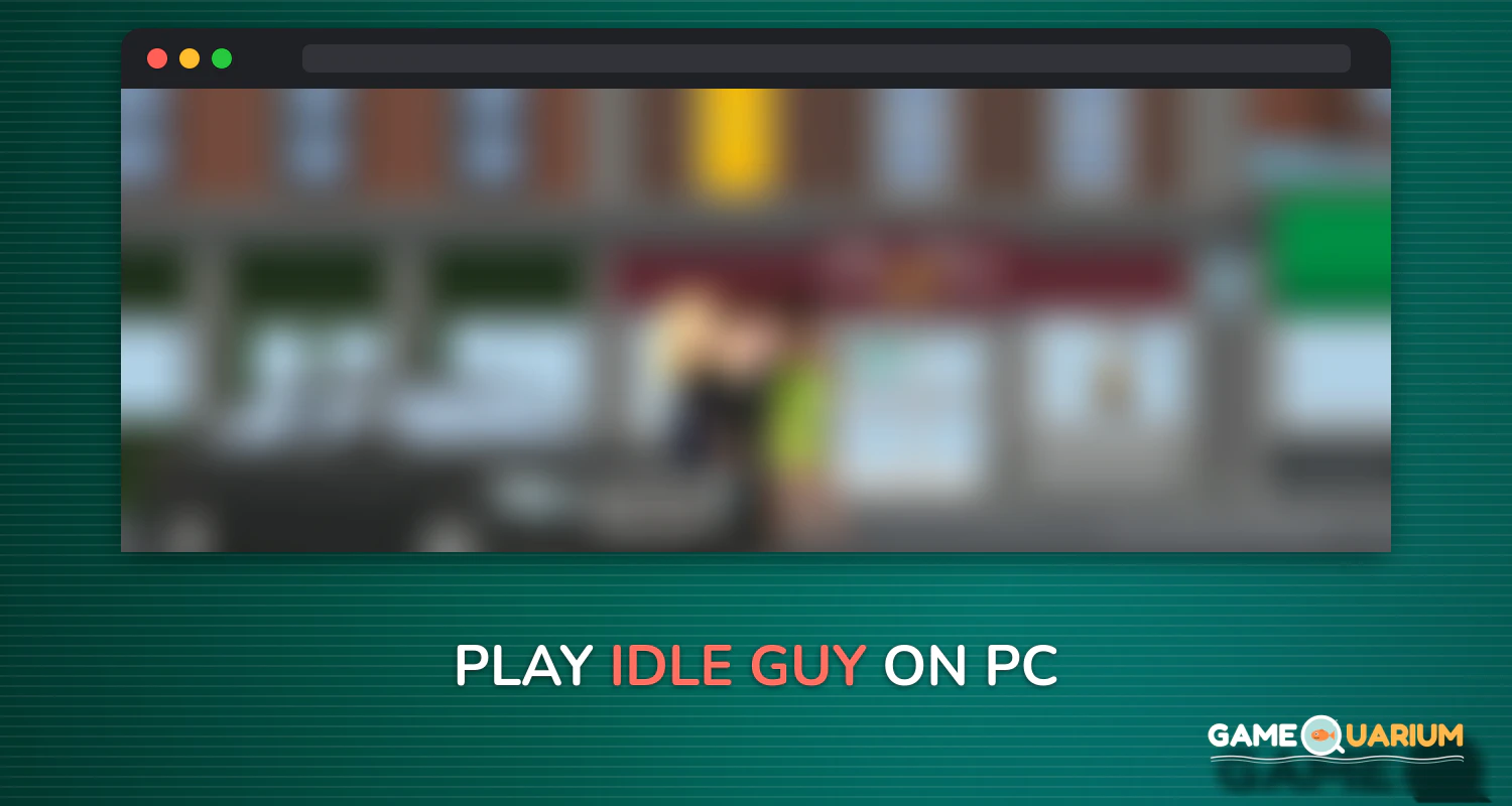 Idle Guy on Windows Idle Guy on Windows