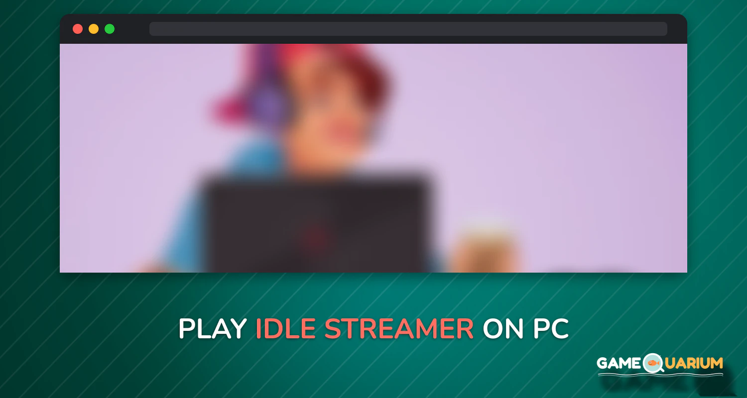 Idle Streamer! on Windows Idle Streamer! on Windows