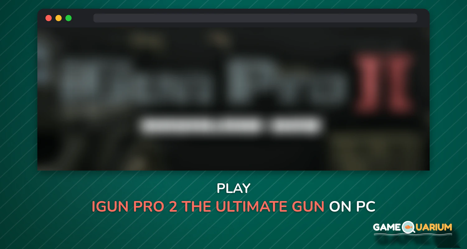 iGun Pro 2 - The Ultimate Gun Application on Windows iGun Pro 2 - The Ultimate Gun Application on Windows
