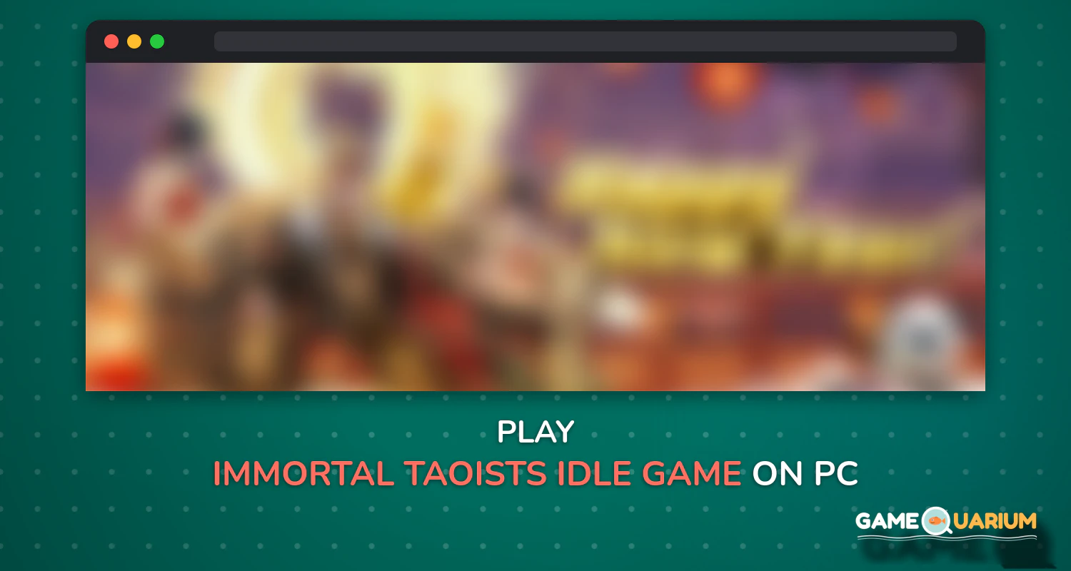 Immortal Taoists-Idle Game of Immortal Cultivation on Windows