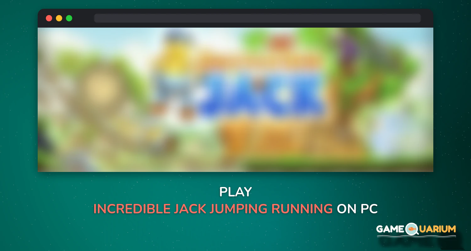 Incredible Jack: Jumping & Running on Windows Incredible Jack: Jumping & Running on Windows