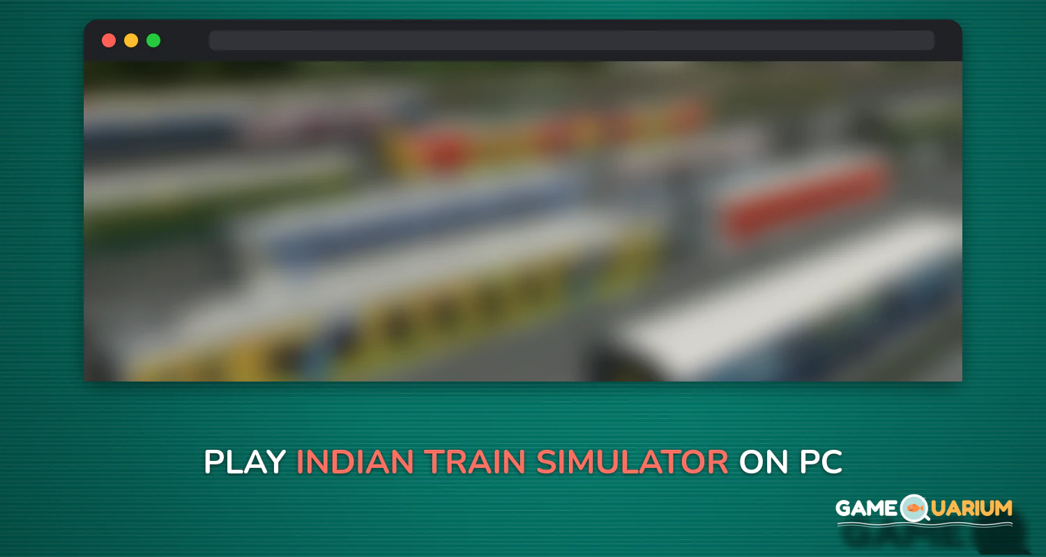 Indian Train Simulator on Windows Indian Train Simulator on Windows